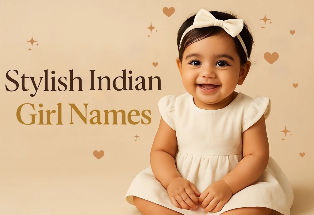 Modern Indian Baby Girl Names from A – Unique & Meaningful Choices