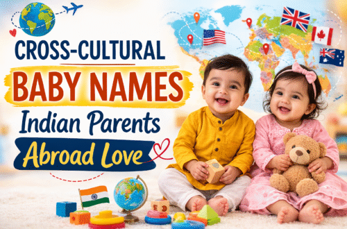 Cross-Cultural Baby Names Indian Parents Abroad Love
