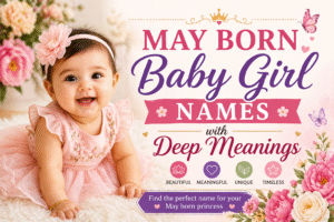 May born baby girl names ideas