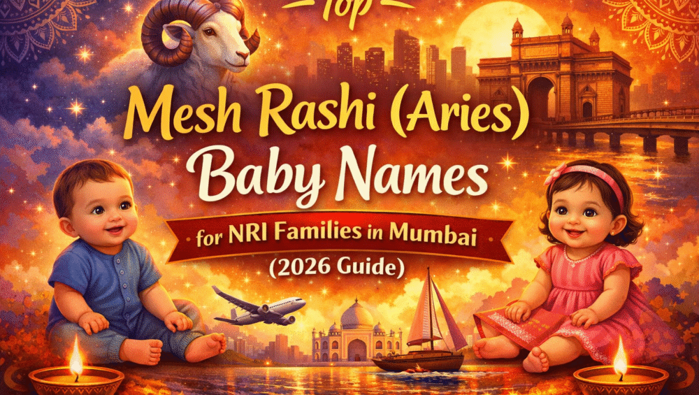 Mesh Rashi baby names for NRIs