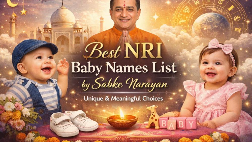 NRI baby names by Sabke Narayan